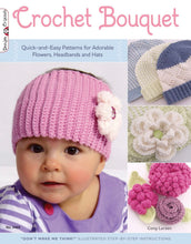 Load image into Gallery viewer, CROCHET BOOK:  Crochet Bouquet: Quick-and-Easy Patterns for Adorable Flowers, Headbands and Hats (Design Originals) by Cony Larsen
