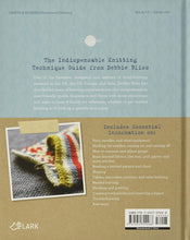 Load image into Gallery viewer, KNITTING BOOK:  The Knitter&#39;s Book of Knowledge:  A Complete Guide To Essential Knitting Techniques by Debbie Bliss
