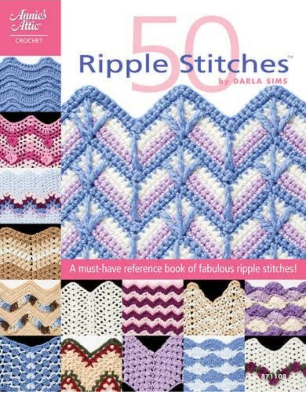 CROCHET BOOK:  50 Ripple Stitches (Annie's Attic: Crochet) Paperback by Darla Sims