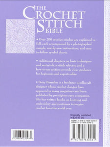 CROCHET BOOK:  The Crochet Stitch Bible: The Essential Illustrated Reference Over 200 Traditional and Contemporary Stitches by Betty Barnden (spiral edition)